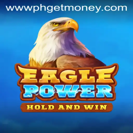 Unveiling EaglePower: A Thrilling Game Experience with PHGETMONEY