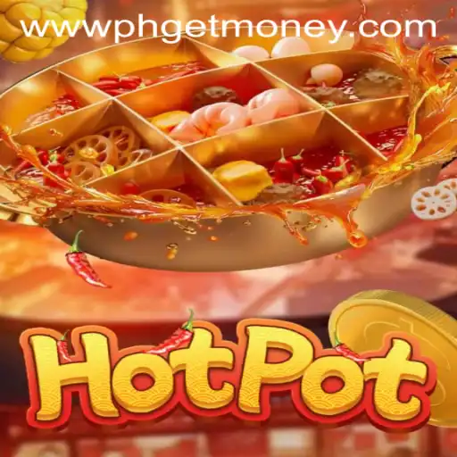 Hotpot: An Exciting Game of Strategy and Fortune with PHGETMONEY