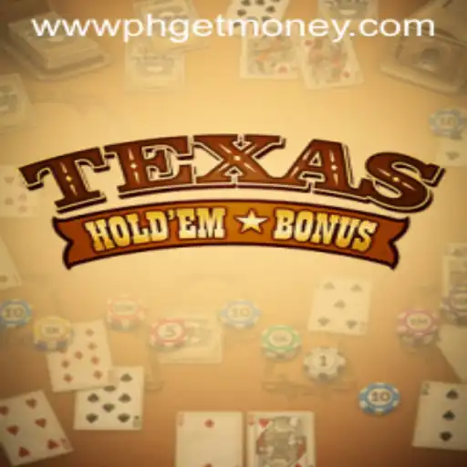 Exploring Texas Hold'em Bonus and the PHGETMONEY Revolution